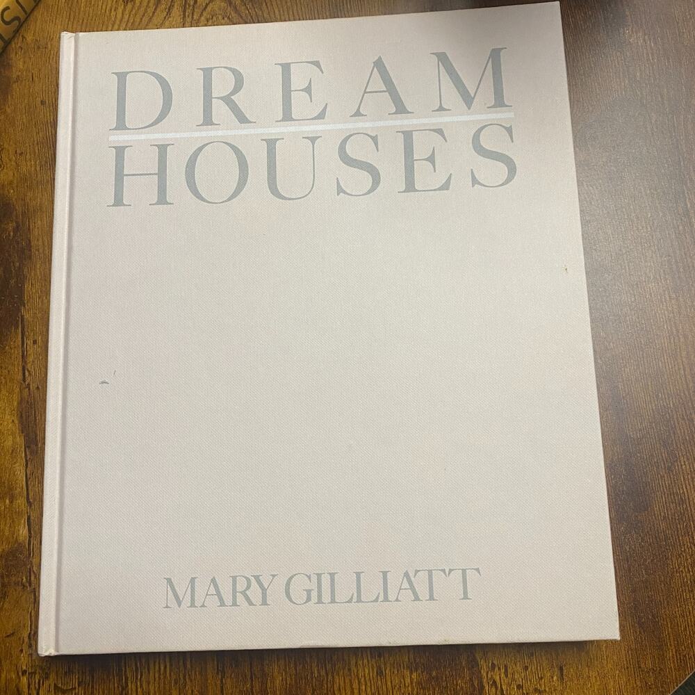 Dream Houses by Gilliatt, Mary Hardback Book